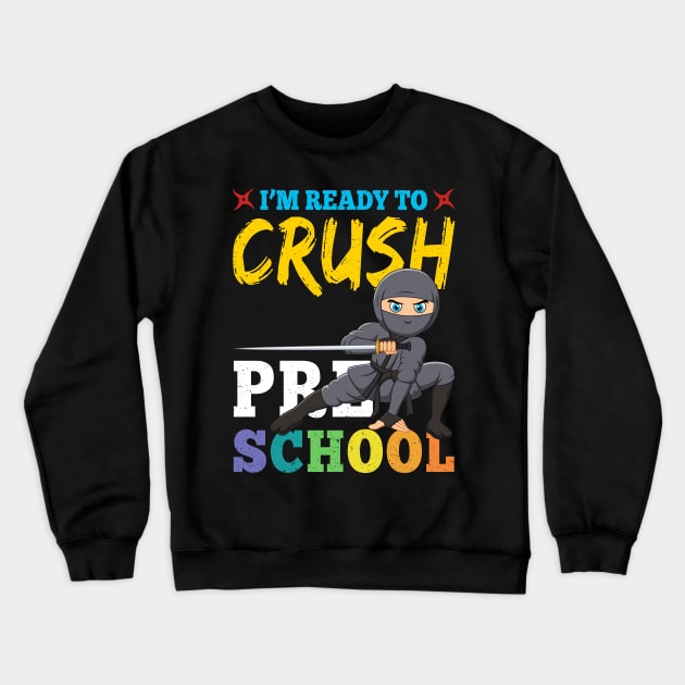 Ninja Preschool Rocks Gift First Day of School Crewneck Sweatshirt by kateeleone97023